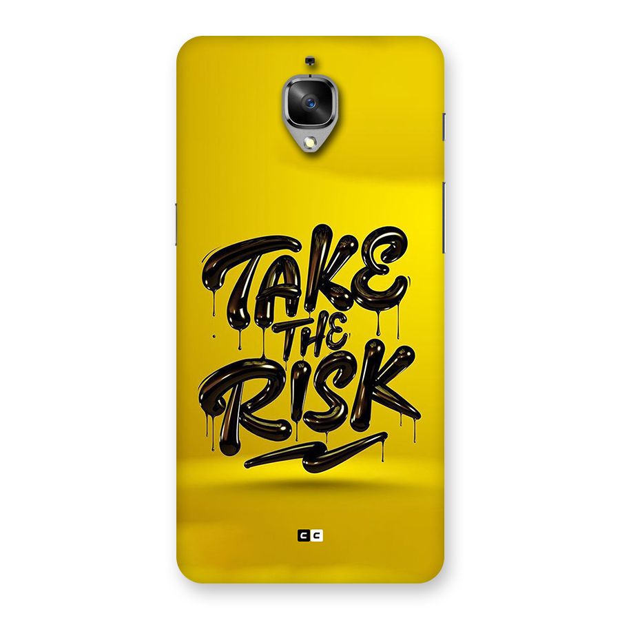 Take The Risk Back Case for OnePlus 3