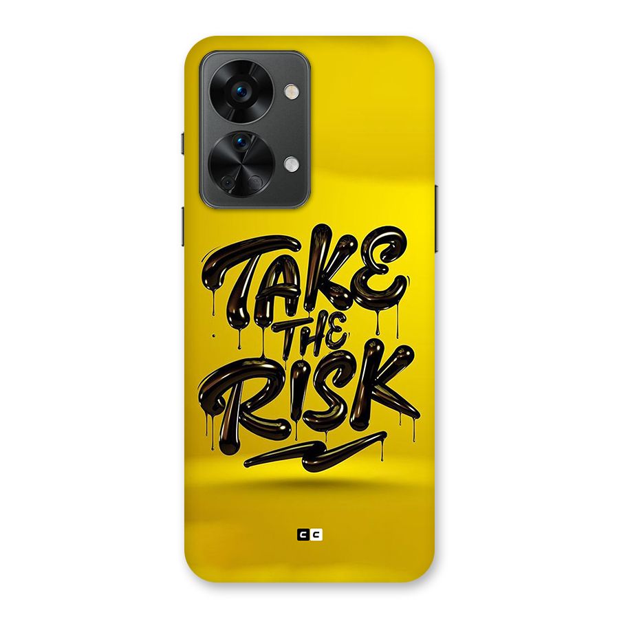 Take The Risk Back Case for OnePlus Nord 2T