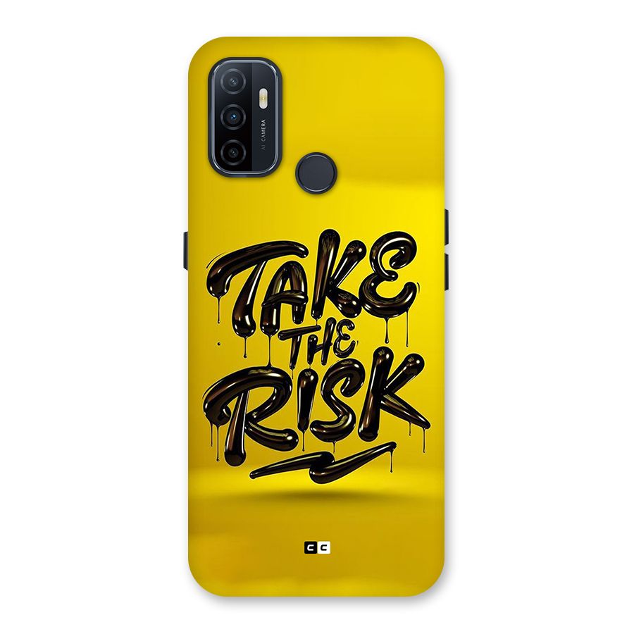 Take The Risk Back Case for Oppo A33 (2020)