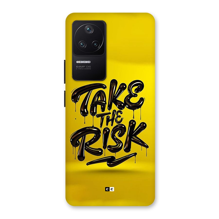 Take The Risk Back Case for Poco F4 5G