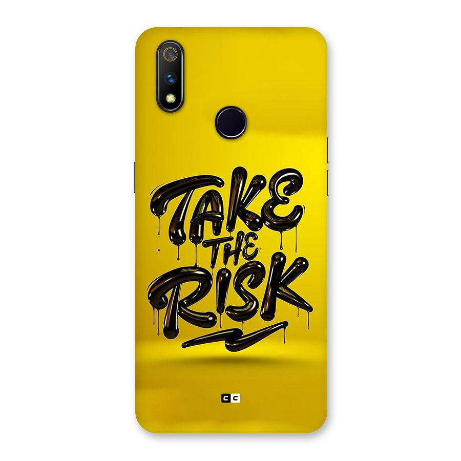 Take The Risk Back Case for Realme 3 Pro