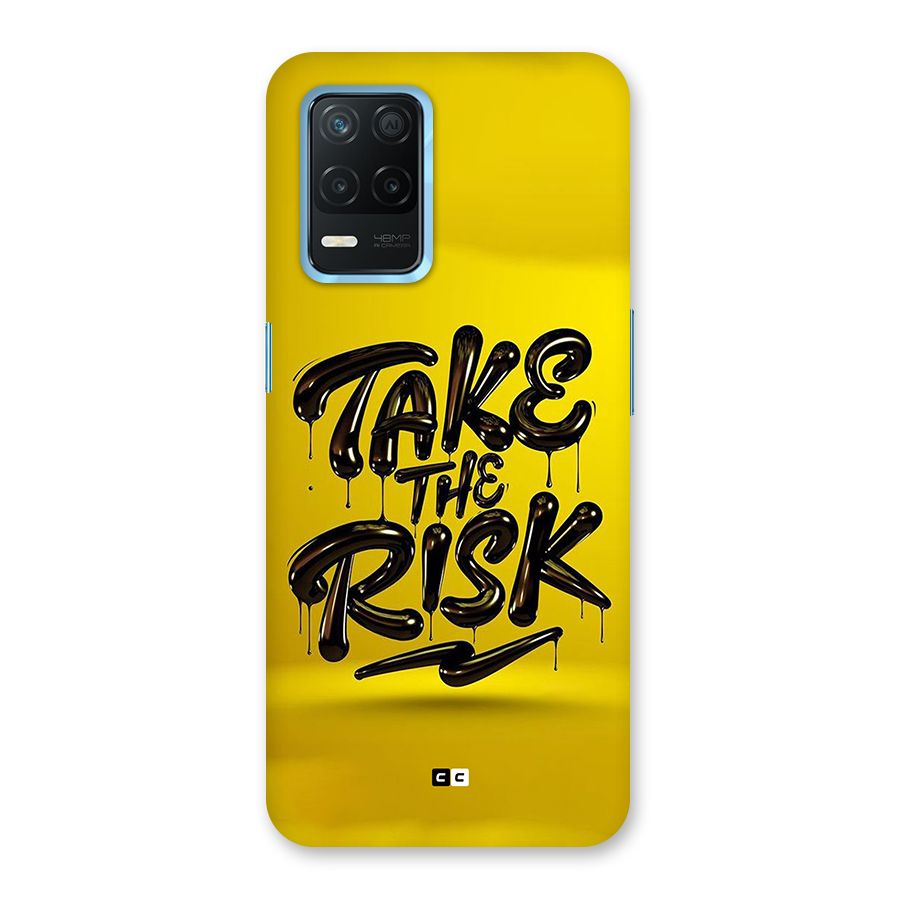 Take The Risk Back Case for Realme 8s 5G