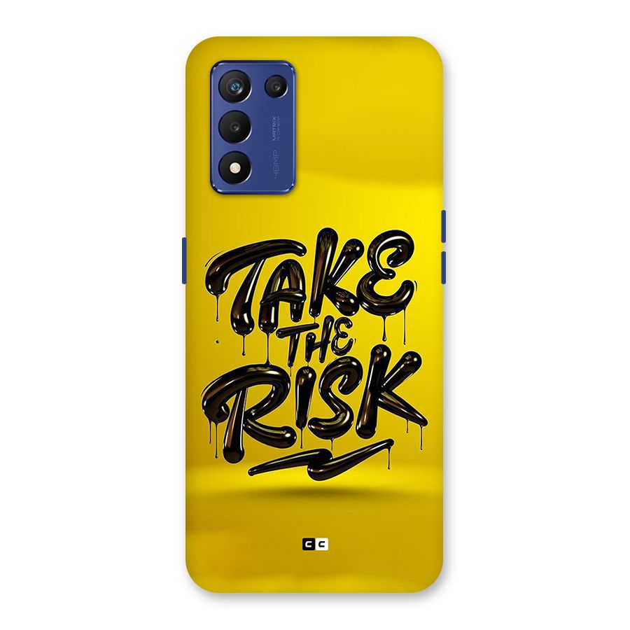 Take The Risk Back Case for Realme 9 5G Speed