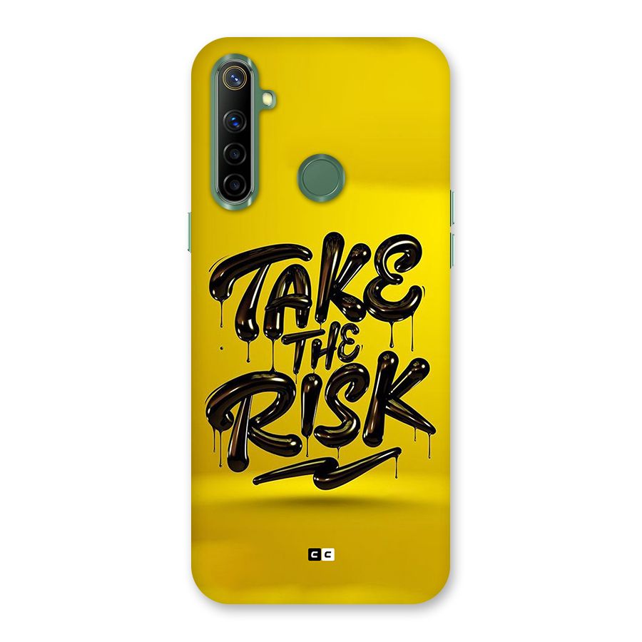 Take The Risk Back Case for Realme Narzo 10