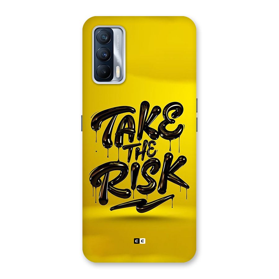Take The Risk Back Case for Realme X7
