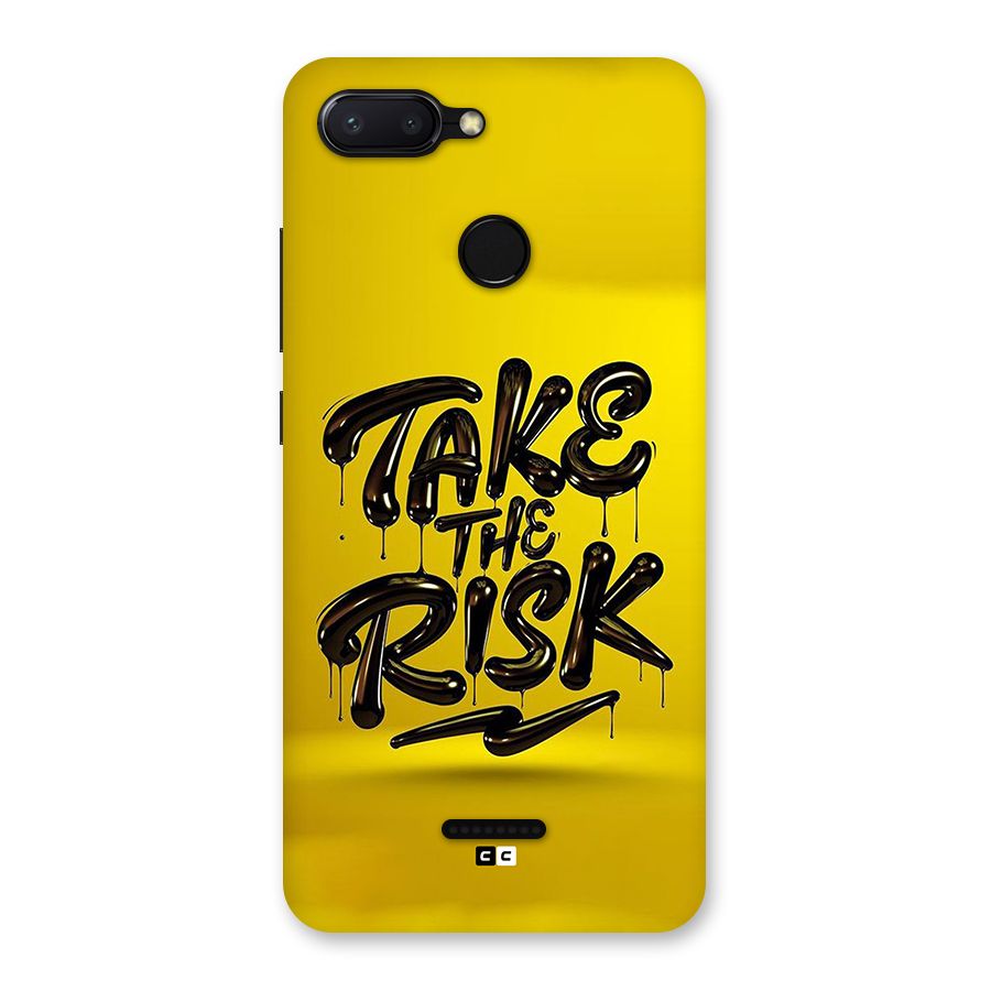 Take The Risk Back Case for Redmi 6