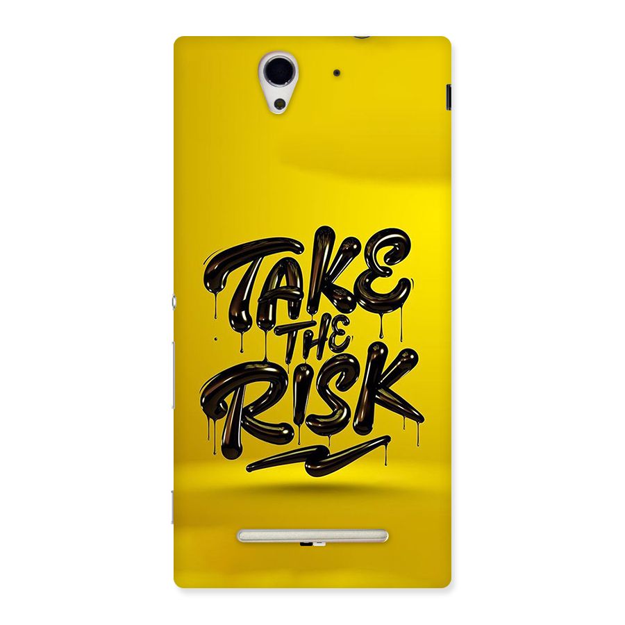 Take The Risk Back Case for Xperia C3