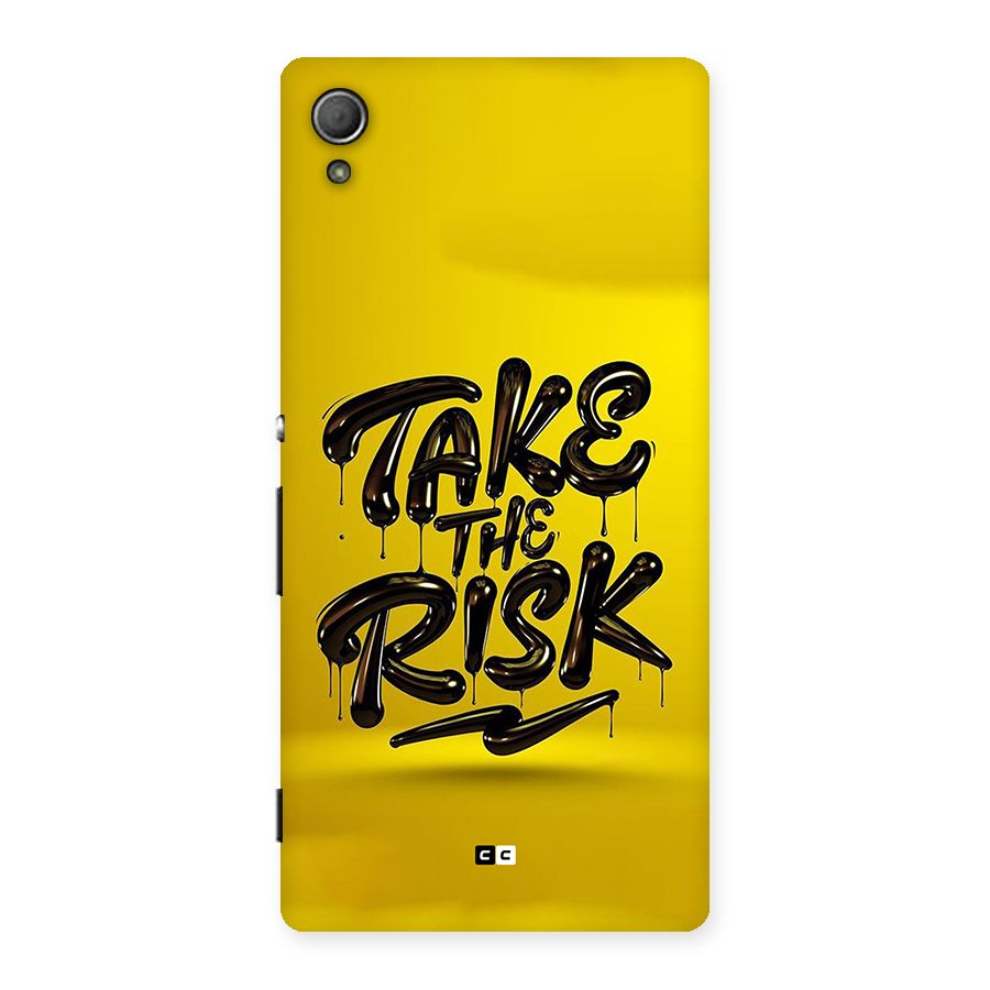 Take The Risk Back Case for Xperia Z3 Plus