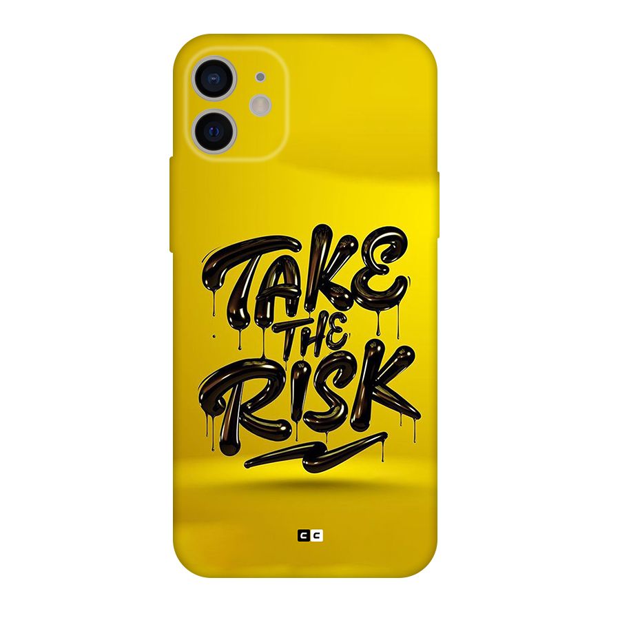 Take The Risk Back Case for iPhone 11