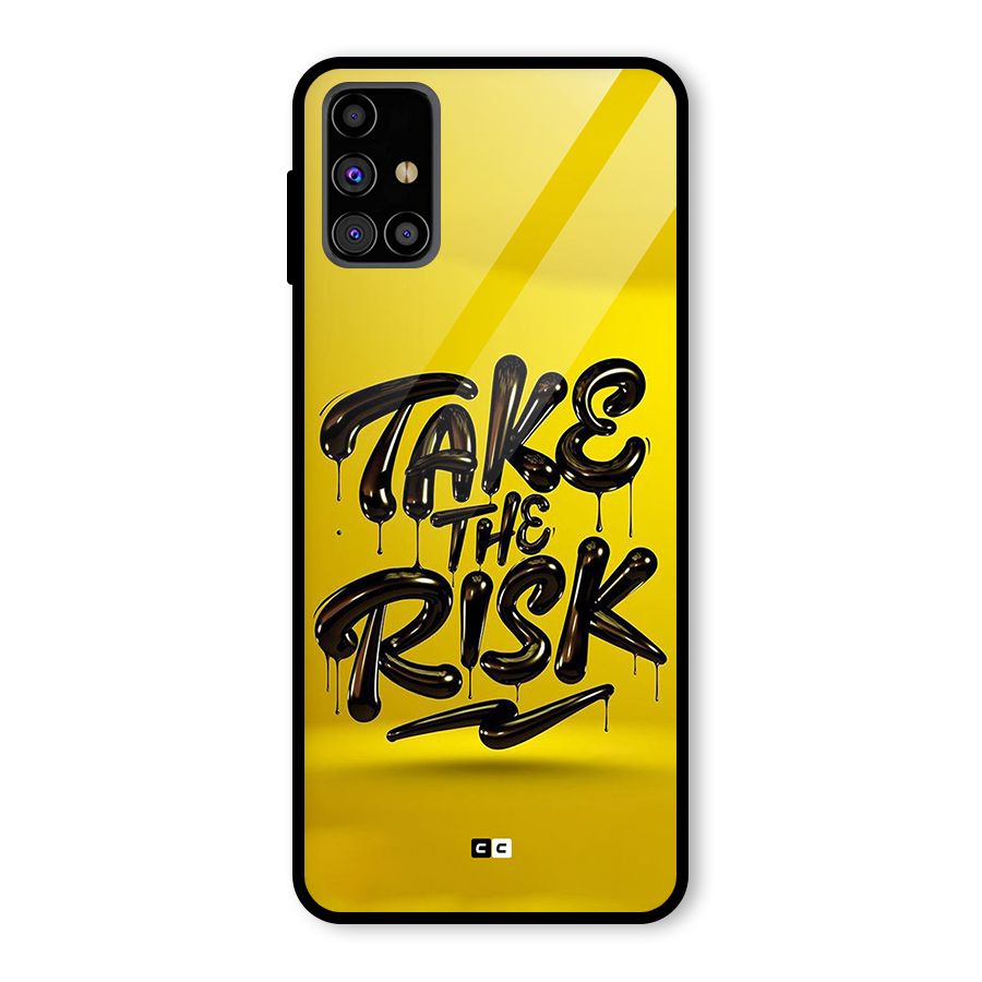 Take The Risk Glass Back Case for Galaxy M31s