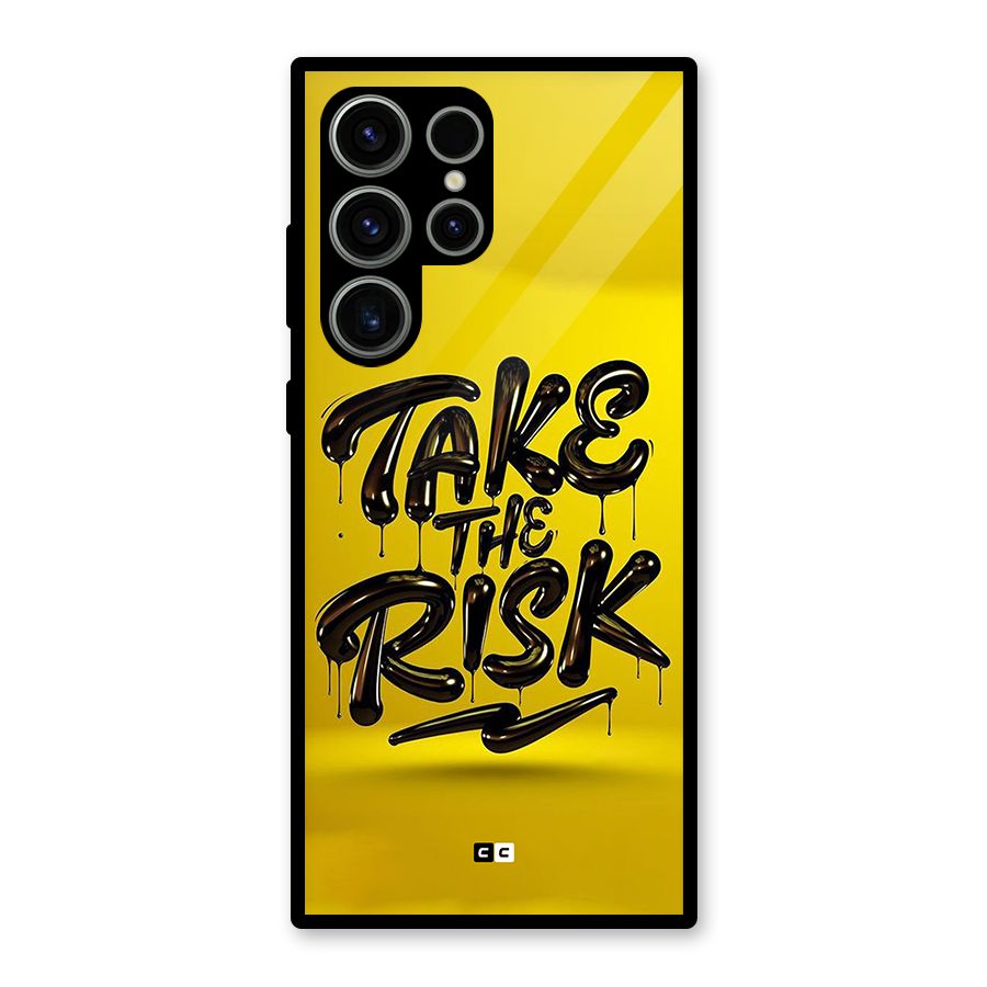 Take The Risk Glass Back Case for Galaxy S23 Ultra
