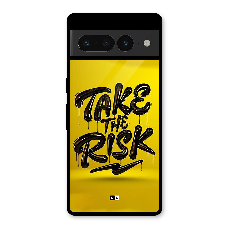 Take The Risk Glass Back Case for Google Pixel 7 Pro