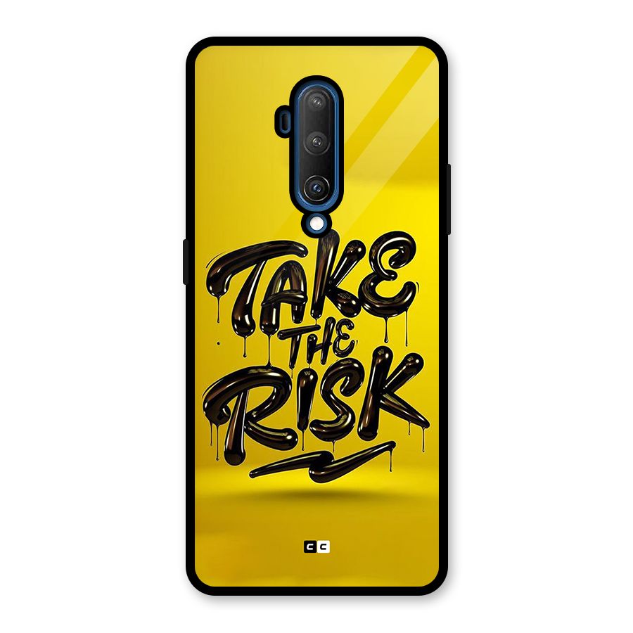Take The Risk Glass Back Case for OnePlus 7T Pro