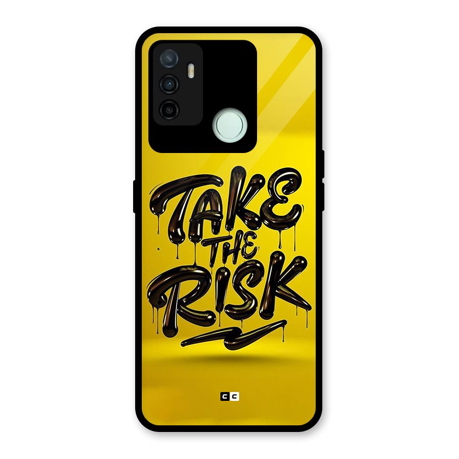 Take The Risk Glass Back Case for Oppo A53