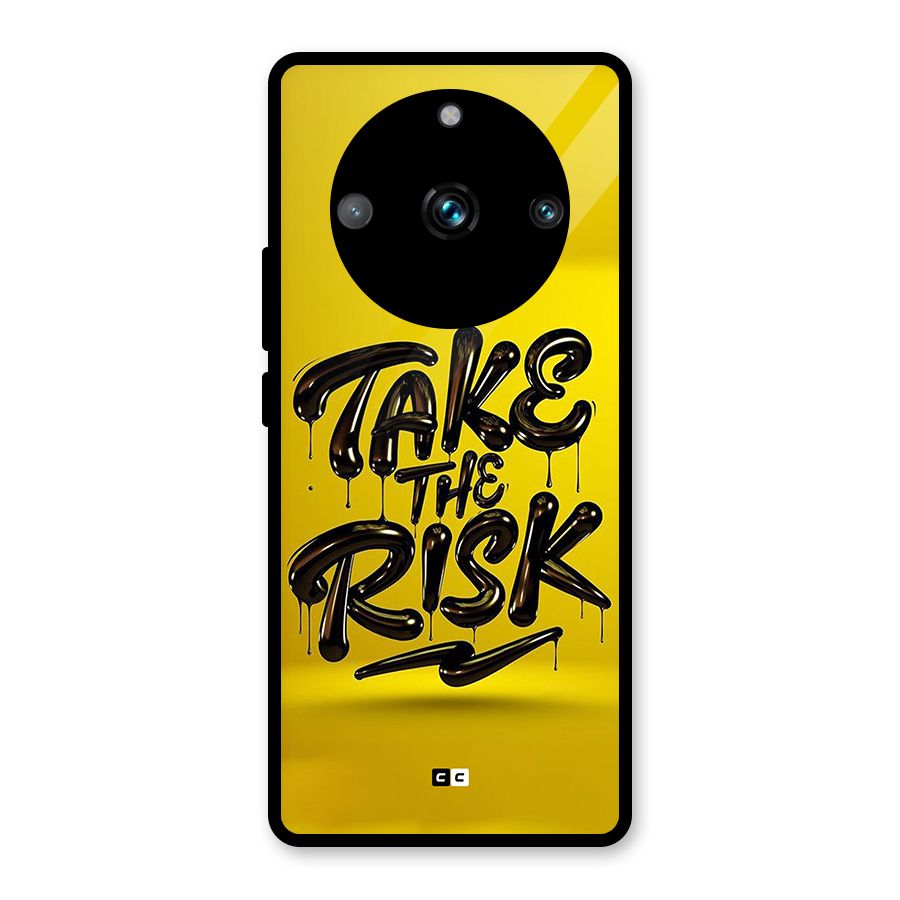 Take The Risk Glass Back Case for Realme 11 Pro Plus
