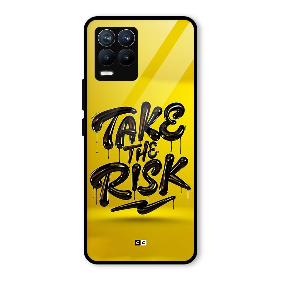 Take The Risk Glass Back Case for Realme 8