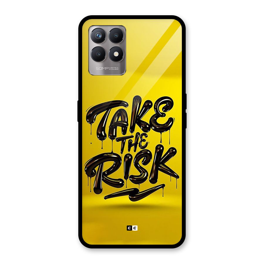 Take The Risk Glass Back Case for Realme Narzo 50