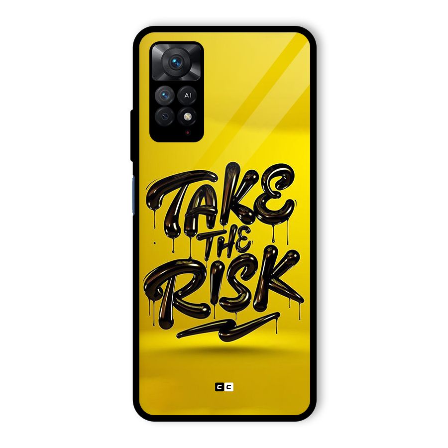 Take The Risk Glass Back Case for Redmi Note 11 Pro