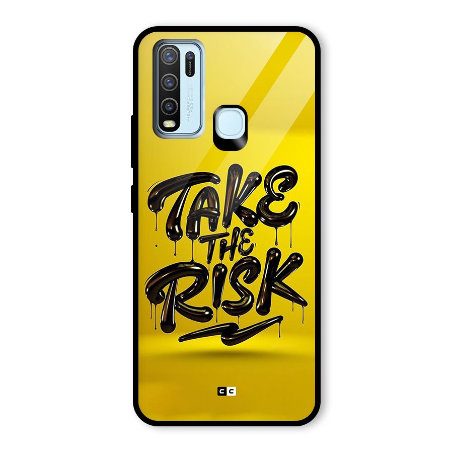 Take The Risk Glass Back Case for Vivo Y30