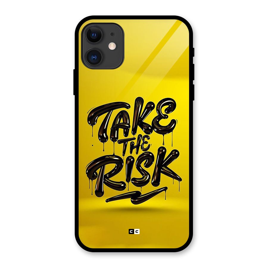 Take The Risk Glass Back Case for iPhone 11