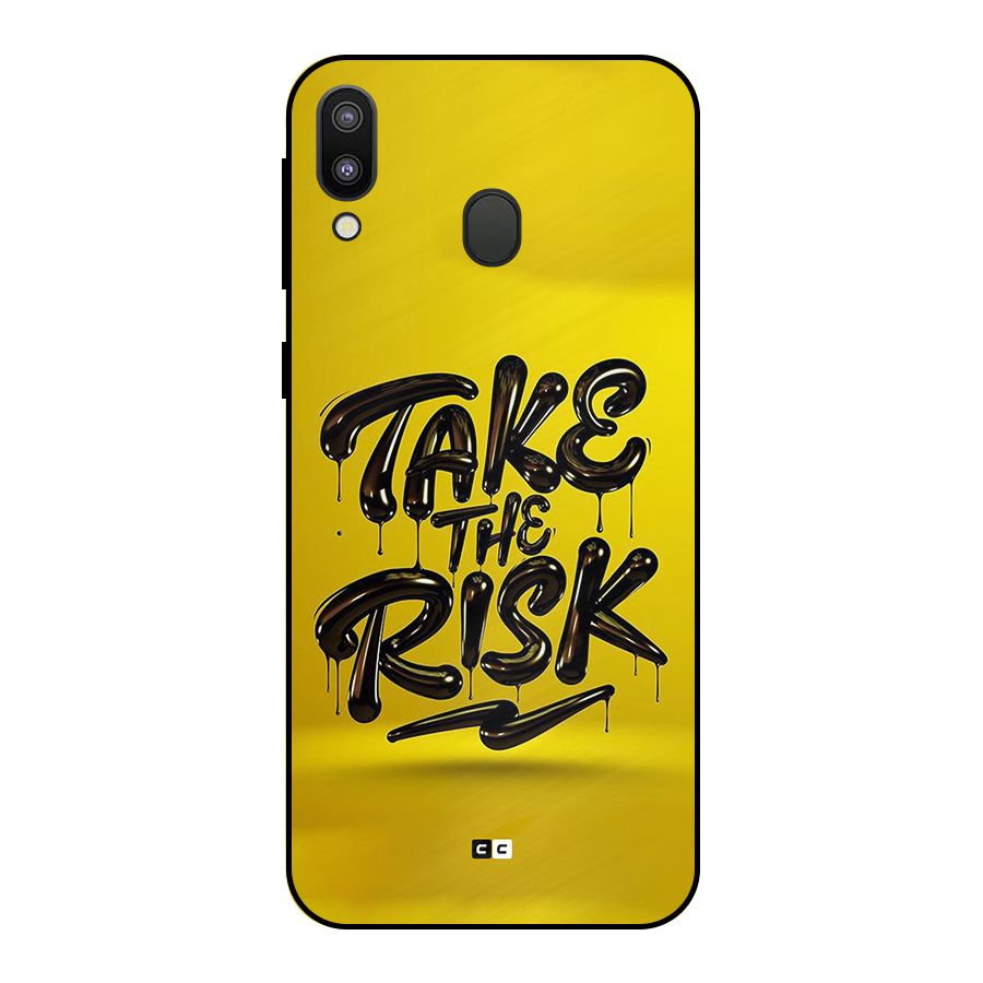 Take The Risk Metal Back Case for Galaxy M20