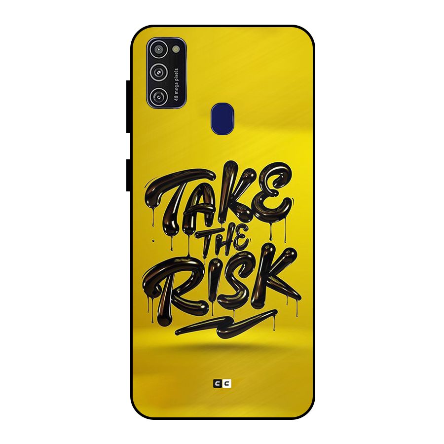 Take The Risk Metal Back Case for Galaxy M30s