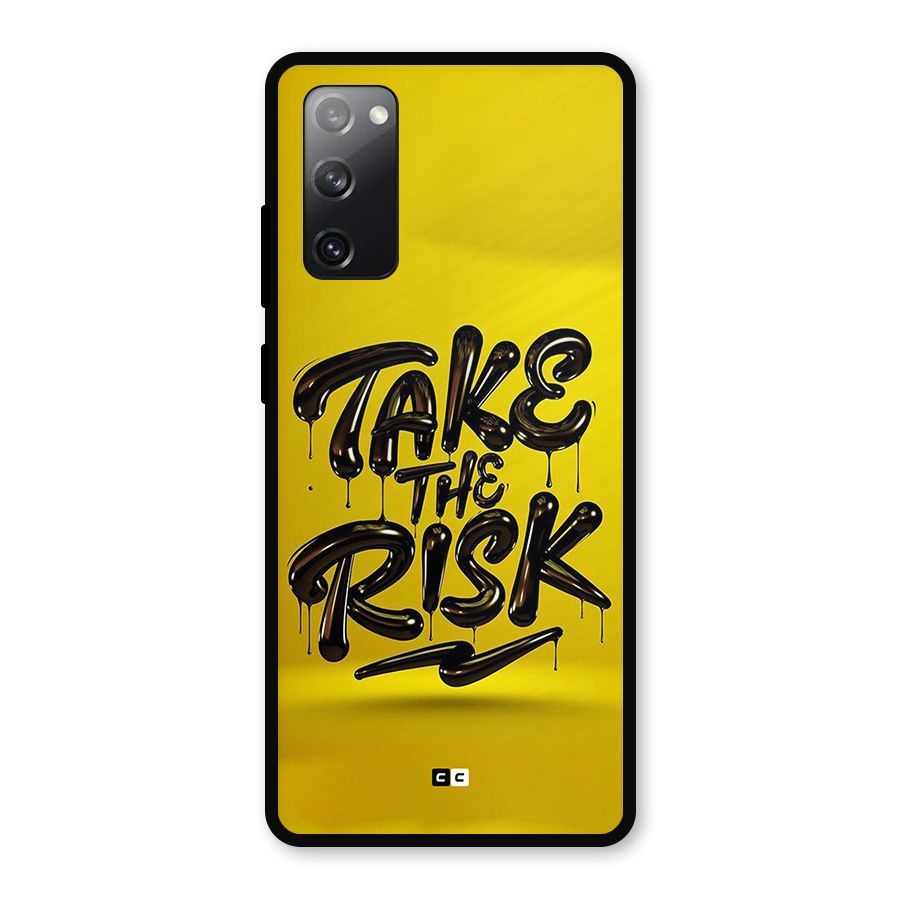 Take The Risk Metal Back Case for Galaxy S20 FE 5G