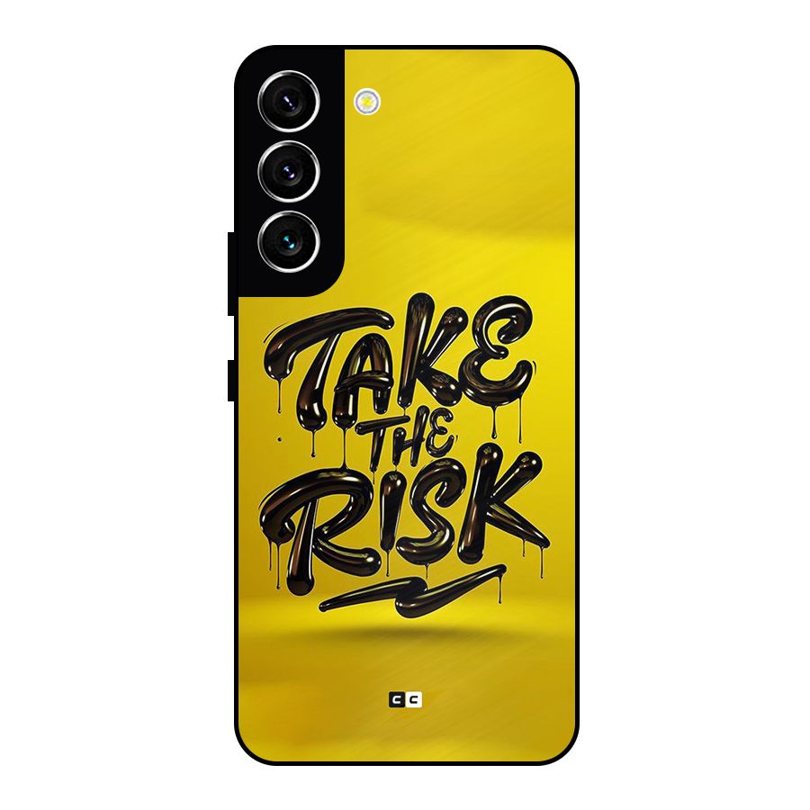 Take The Risk Metal Back Case for Galaxy S22 5G