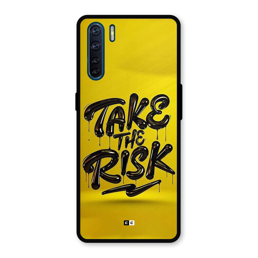 Take The Risk Metal Back Case for Oppo F15