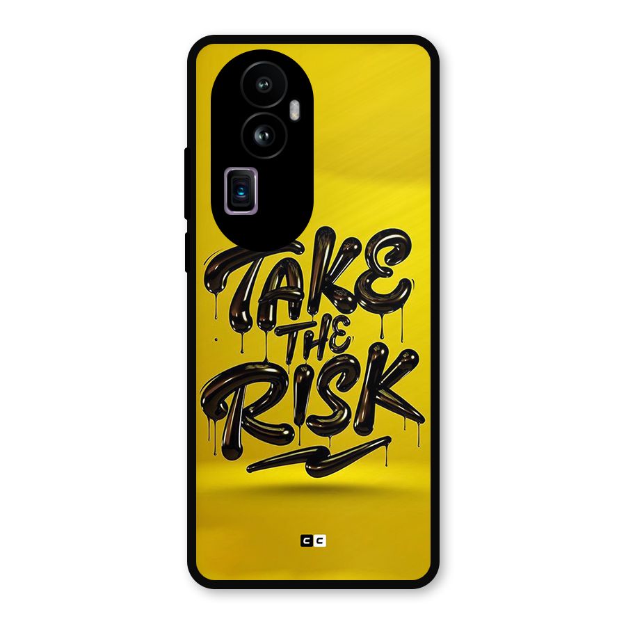 Take The Risk Metal Back Case for Oppo Reno10 Pro Plus