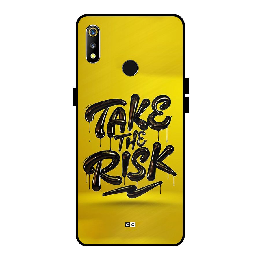 Take The Risk Metal Back Case for Realme 3i
