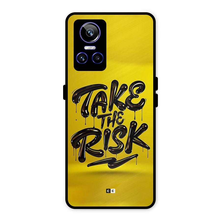 Take The Risk Metal Back Case for Realme GT Neo 3
