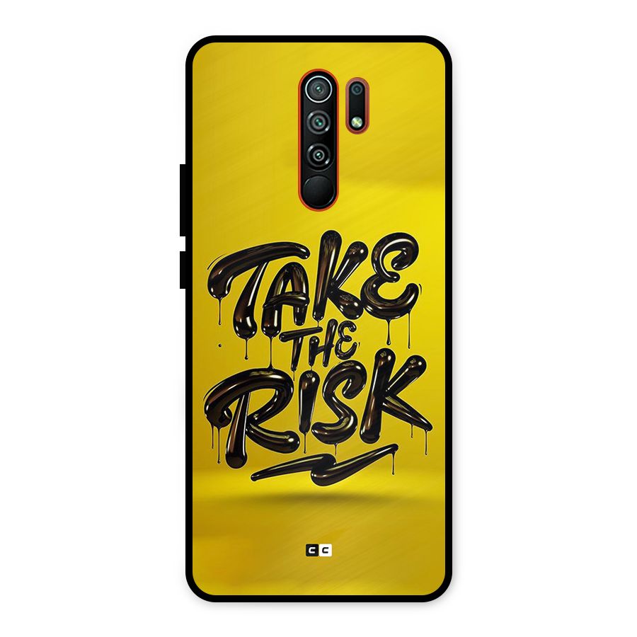 Take The Risk Metal Back Case for Redmi 9 Prime
