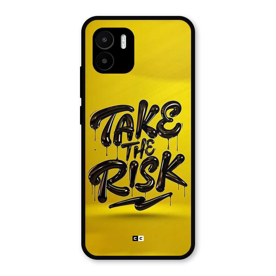 Take The Risk Metal Back Case for Redmi A2