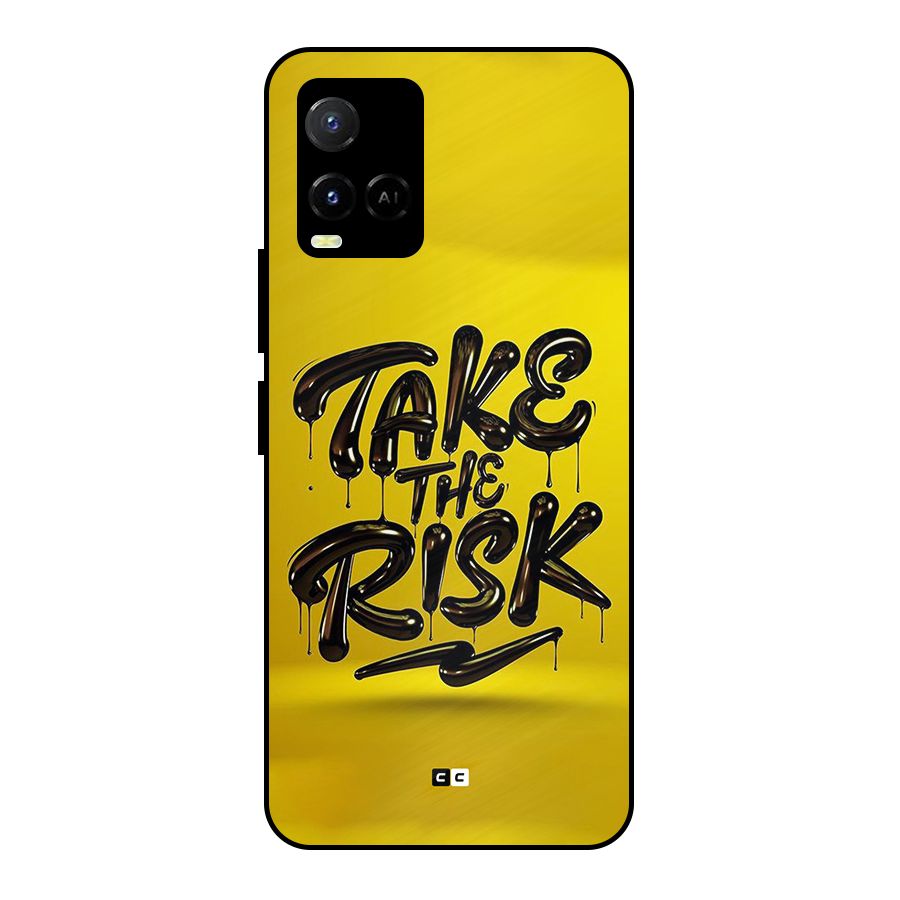 Take The Risk Metal Back Case for Vivo Y21
