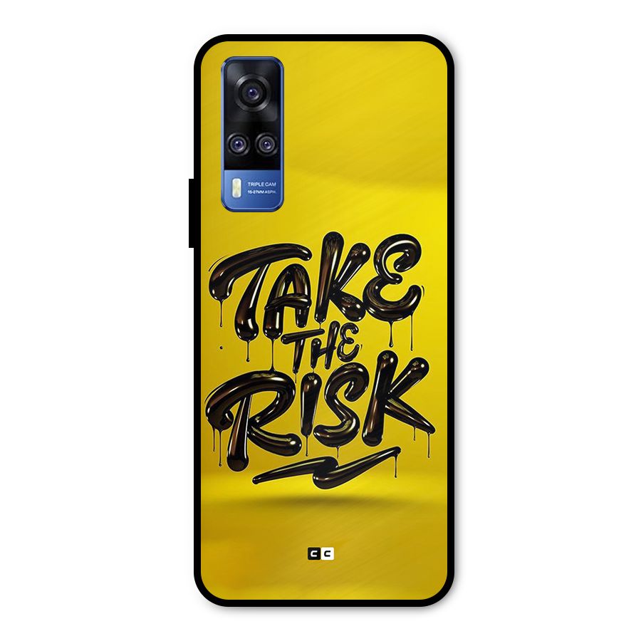 Take The Risk Metal Back Case for Vivo Y31