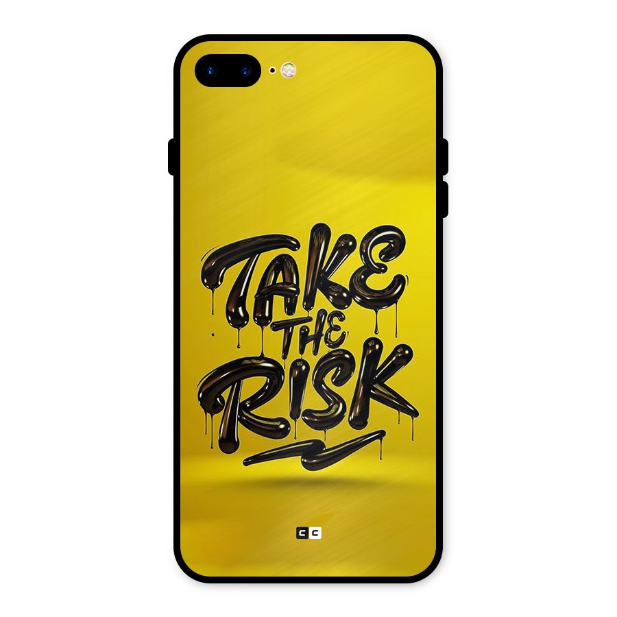 Take The Risk Metal Back Case for iPhone 7 Plus