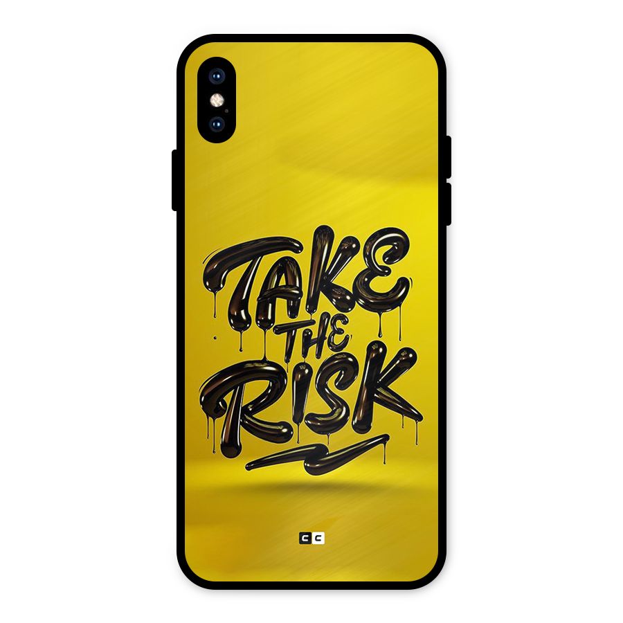 Take The Risk Metal Back Case for iPhone XS Max