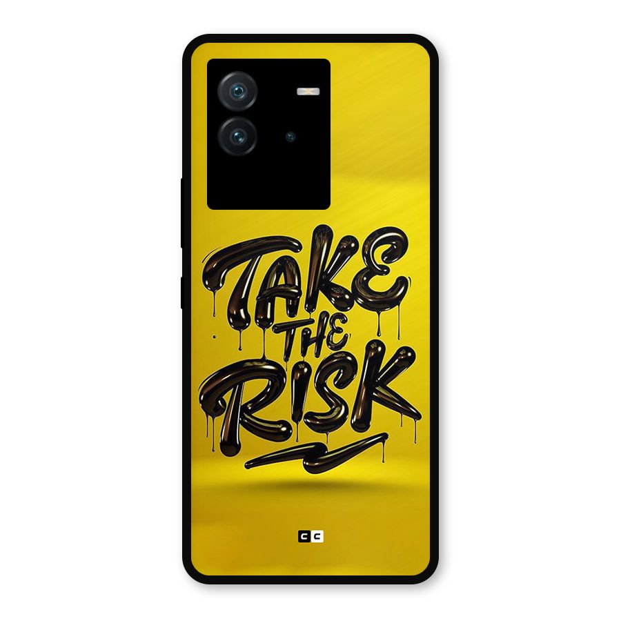 Take The Risk Metal Back Case for iQOO Neo 6 5G