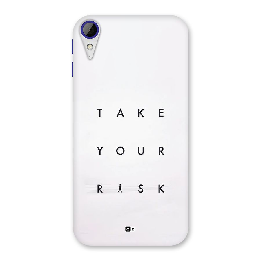 Take Your Risk Back Case for Desire 830