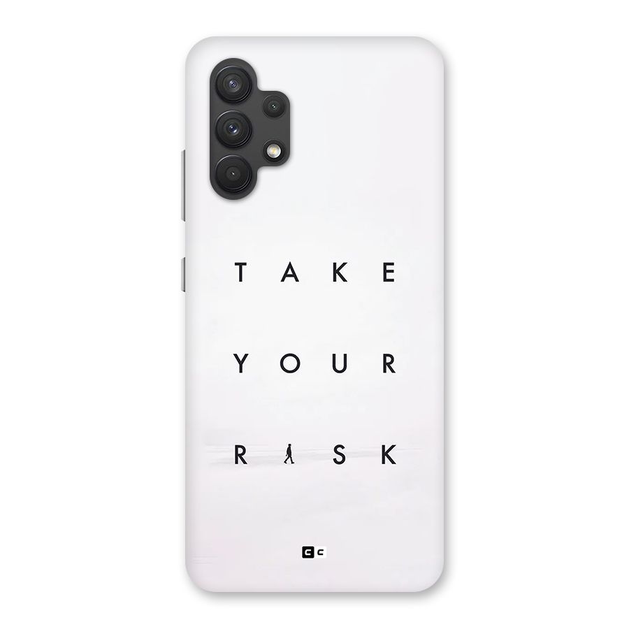 Take Your Risk Back Case for Galaxy A32