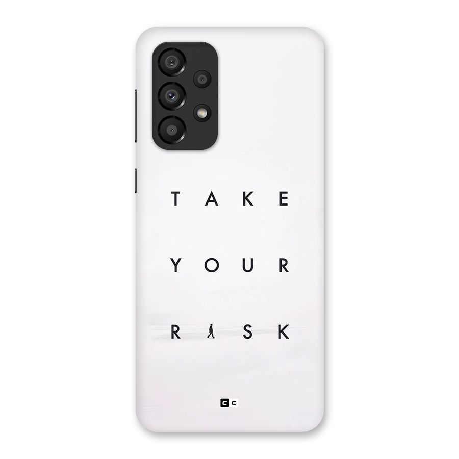 Take Your Risk Back Case for Galaxy A33 5G