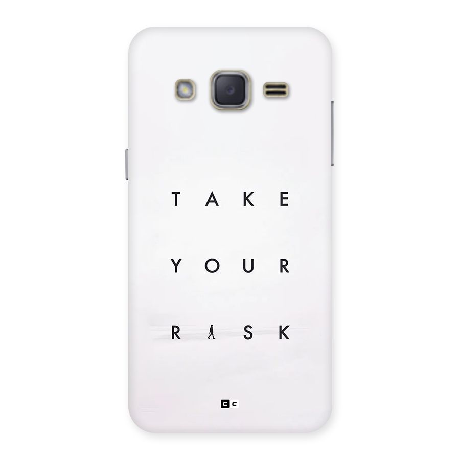 Take Your Risk Back Case for Galaxy J2