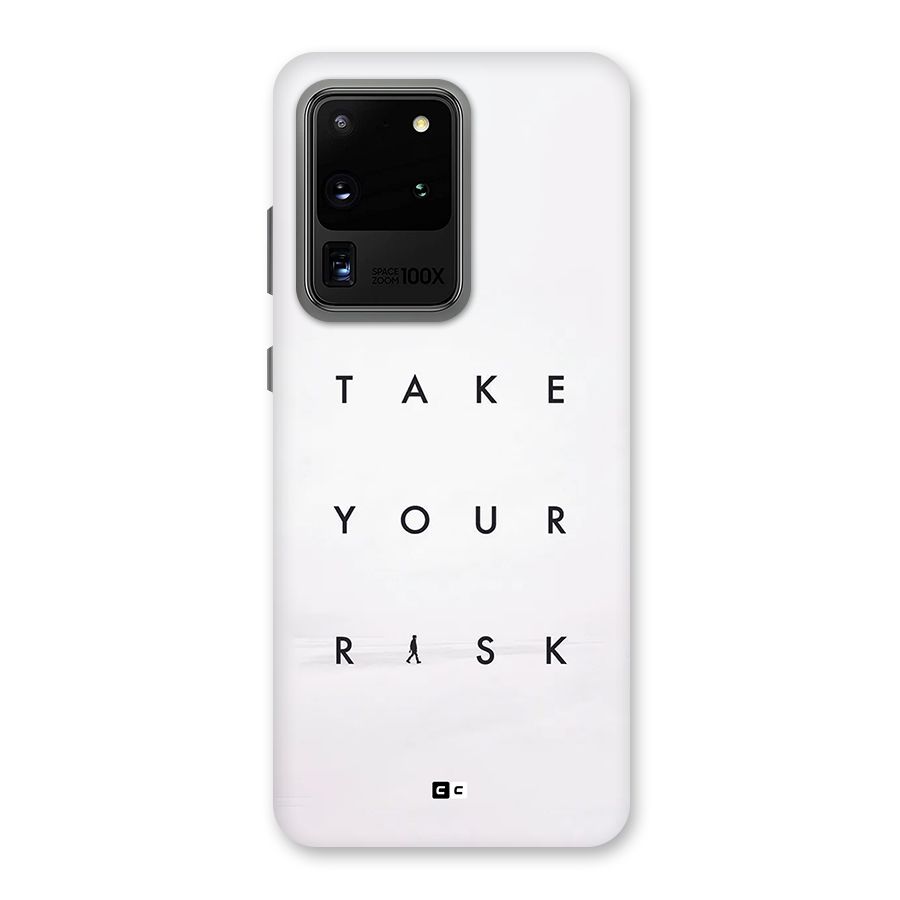 Take Your Risk Back Case for Galaxy S20 Ultra