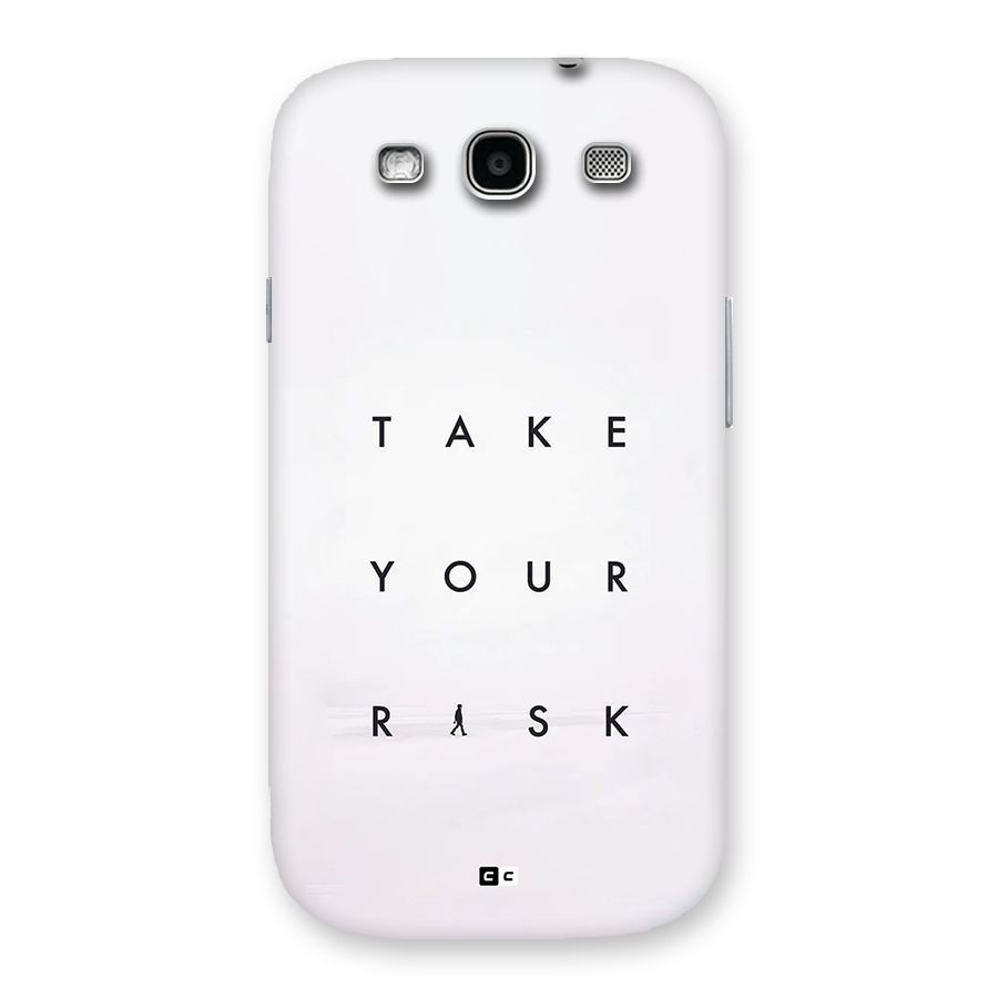 Take Your Risk Back Case for Galaxy S3