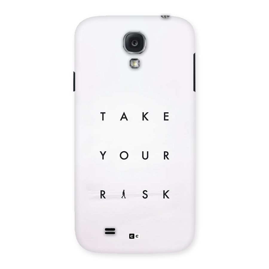 Take Your Risk Back Case for Galaxy S4