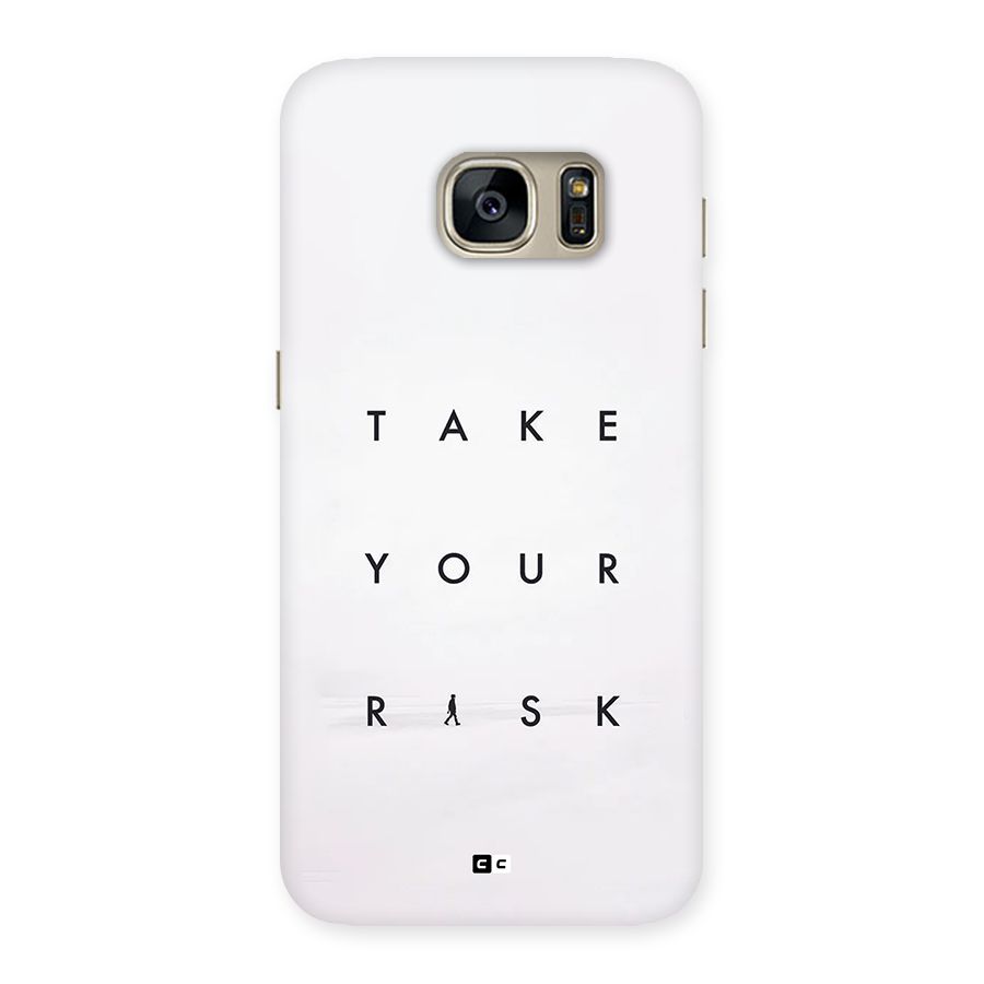 Take Your Risk Back Case for Galaxy S7