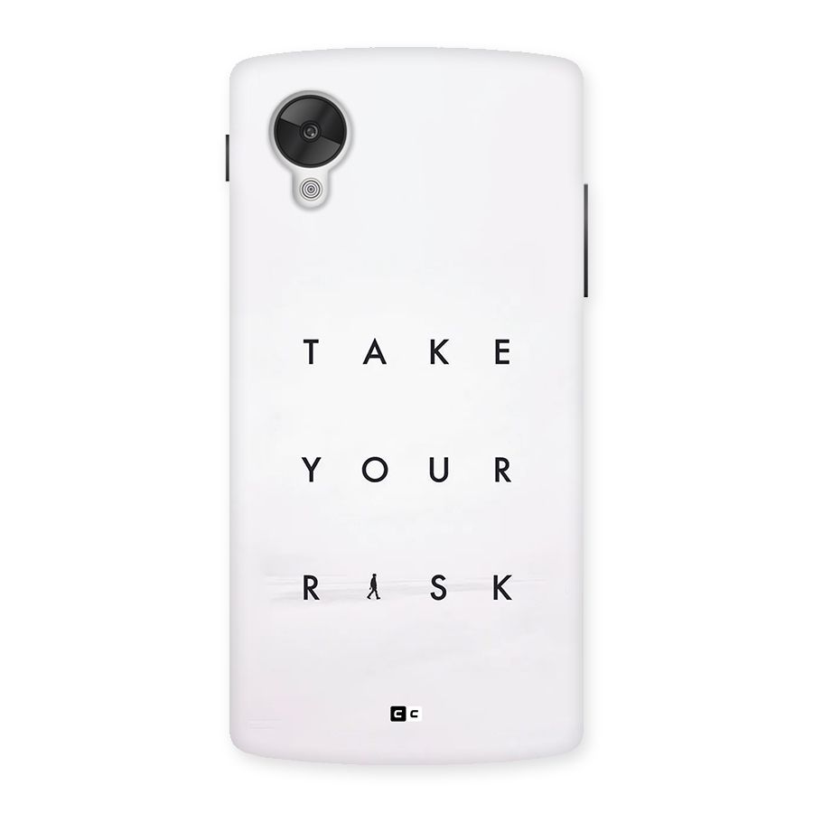 Take Your Risk Back Case for Google Nexus 5
