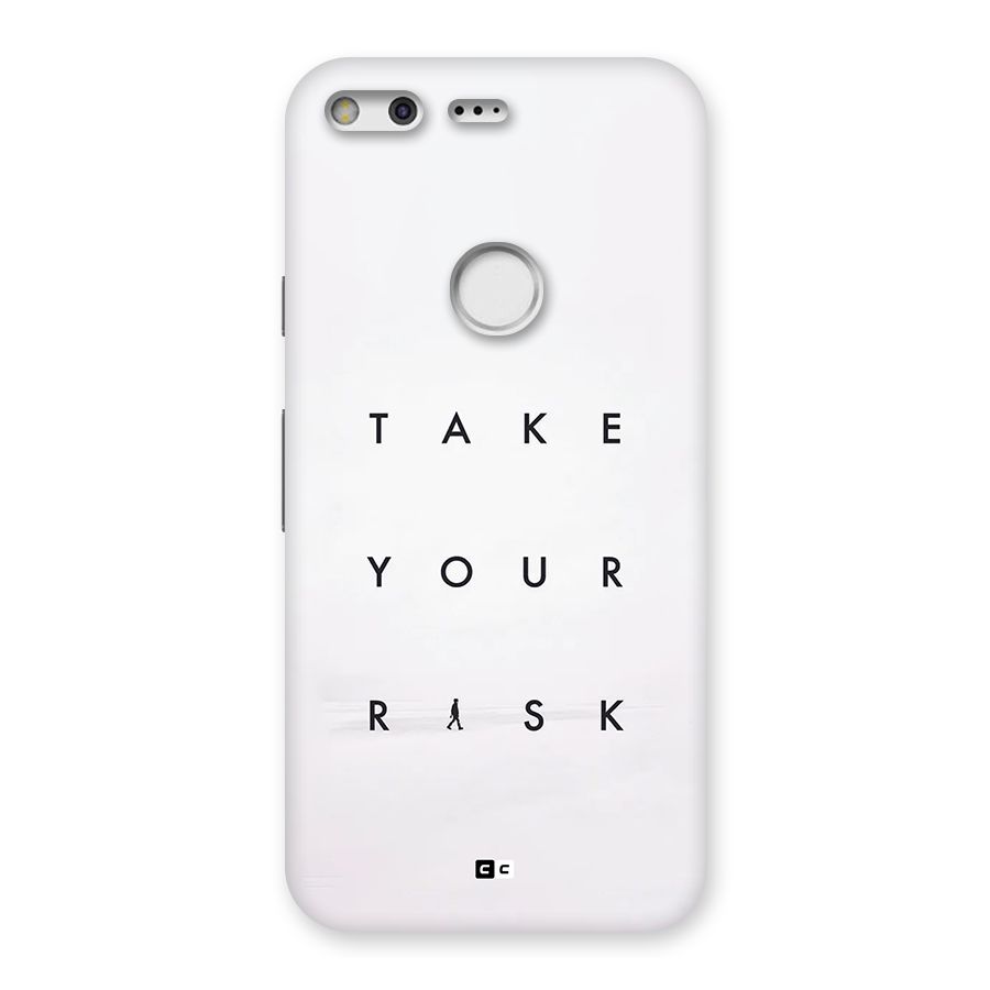Take Your Risk Back Case for Google Pixel