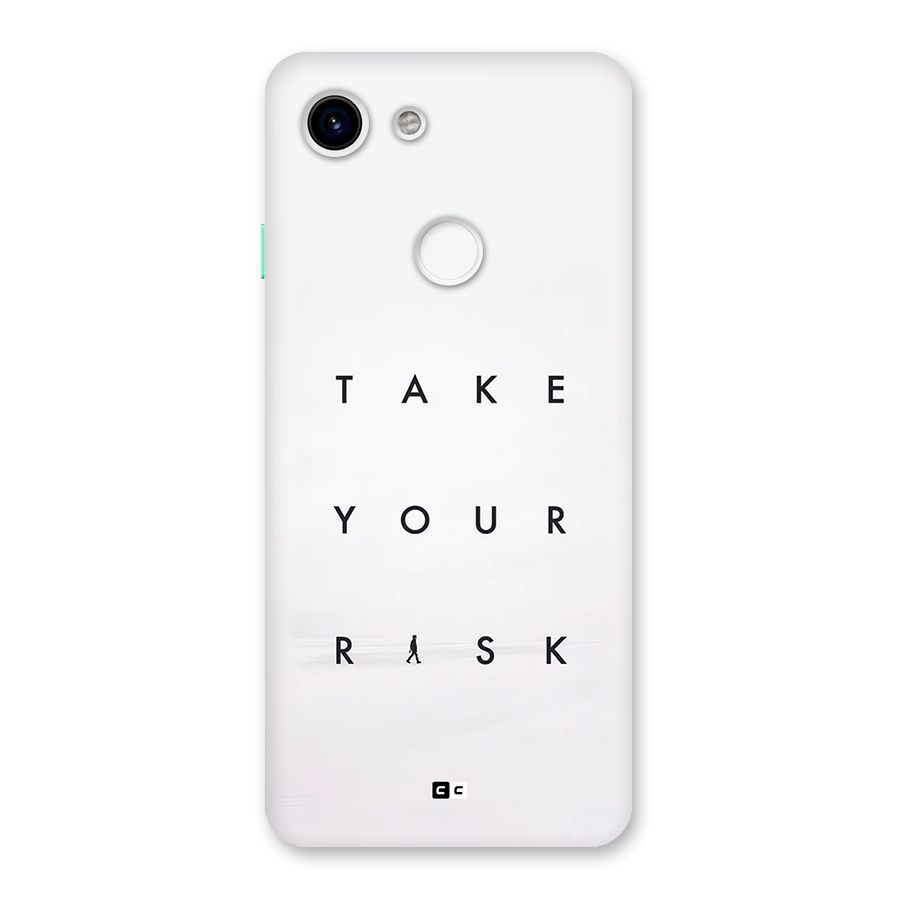 Take Your Risk Back Case for Google Pixel 3